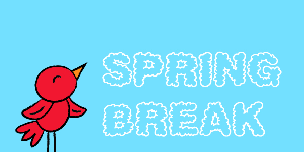 Spring Break – College Closed