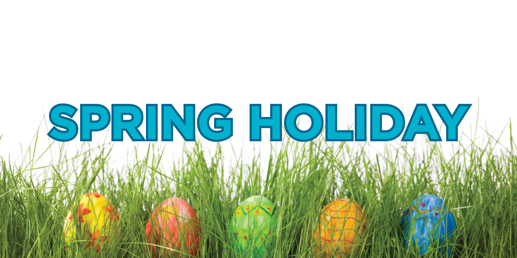 Spring Holiday – College Closed
