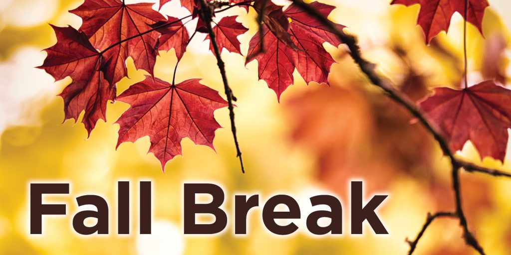 Fall Break – College Closed