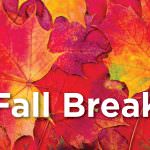 Fall Break - College Closed