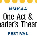 MSHSAA One Act Play and Reader’s Theatre Competition