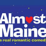 Theatre Production: Almost, Maine