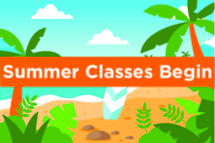 Summer Classes Begin