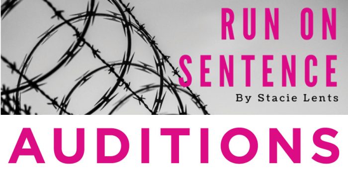 Auditions for Run On Sentence