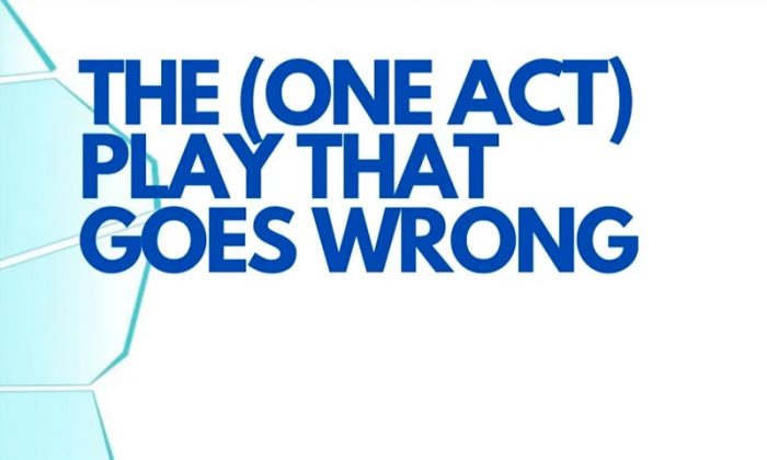 The (One Act) Play That Goes Wrong