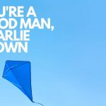 You're a Good Man, Charlie Brown