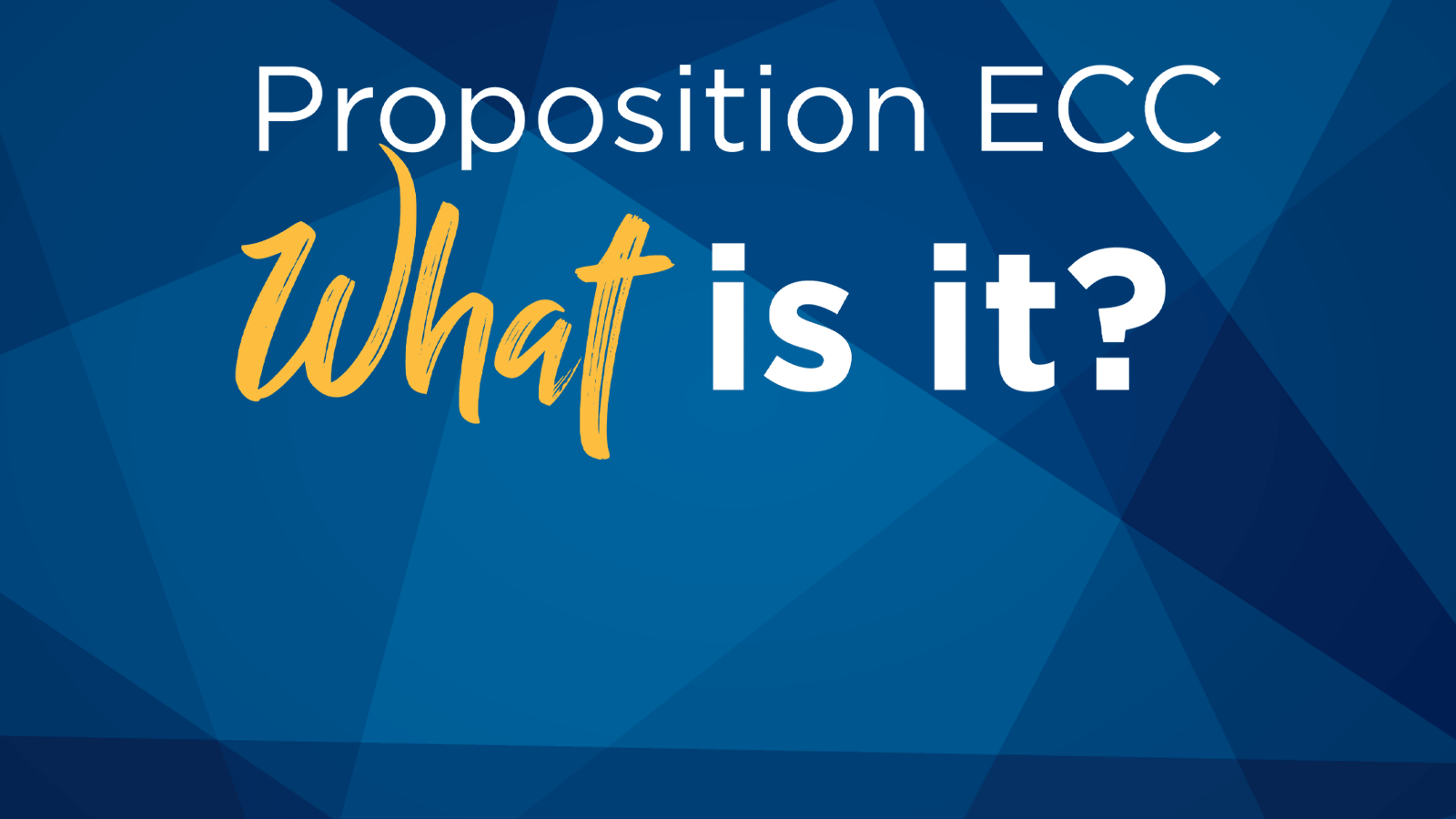 Proposition ECC: What is it?