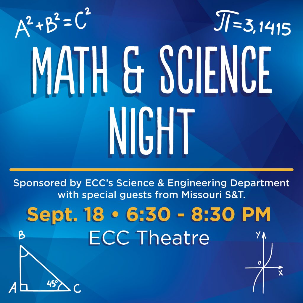 This image provides the date, time and location of the ECC Math and Science Night. It lists ECC as the sponsor and Missouri S&T as a guest.